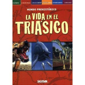 VIDA EN EL TRIASICO, LA - Dixon, Dougal