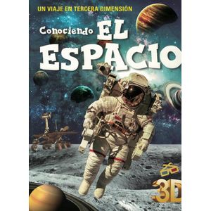 CONOCIENDO EL ESPACIO UN VIAJE EN TERCERA DIMENSION - Equipo Editorial