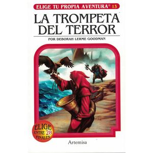 TROMPETA DEL TERROR, LA ELIGE TU PROPIA AVENTURA 13 - Lerme Goodman, Deborah