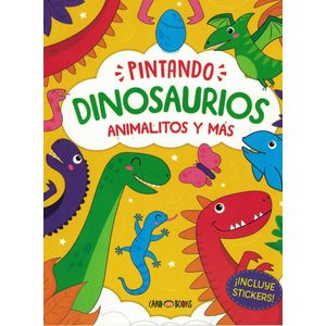 PINTANDO DINOSAURIOS ANIMALITOS Y MAS - Anonimo