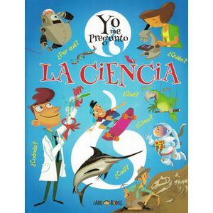YO ME PREGUNTO LA CIENCIA - Bernardez, Andrea
