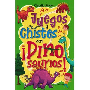JUEGOS Y CHISTES CON DINOSAURIOS - Singer, Claudio