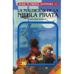 MALDICION DE LA NIEBLA PIRATA, LA ELIGE TU PROPIA AVENTURA 25 - Wilhelm, Dough