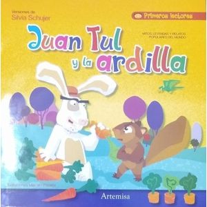 JUAN TUL Y LA ARDILLA - Schujer, Silvia
