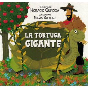 TORTUGA GIGANTE, EL - Quiroga, Horacio