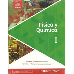 FISICA Y QUIMICA I NUEVAS MIRADAS - Bulwik, Marta