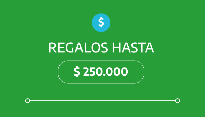 Regalos hasta 250mil pesos
