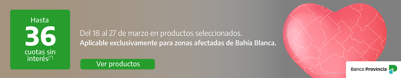Bahía Blanca  Hasta 36 cuotas sin interé